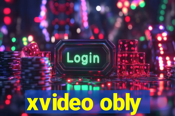 xvideo obly